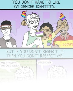 Cartoon with lines 'you don't have to like my gender identity. But if you don't respect it you don't respect me.'